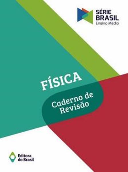 Picture of SERIE BRASIL - FISICA - CADERNO DE REVISAO