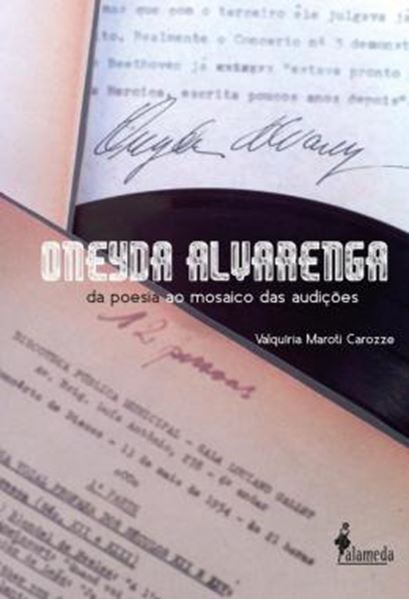 Picture of ONEYDA ALVARENGA - DA POESIA AO MOSAICO DAS AUDICOES