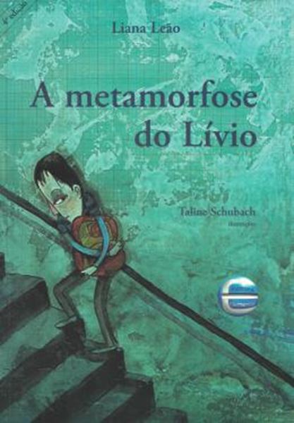 Picture of A METAMORFOSE DO LIVIO - 4ª ED