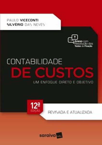 Picture of CONTABILIDADE DE CUSTOS - UM ENFOQUE DIRETO E OBJETIVO - 12ª ED