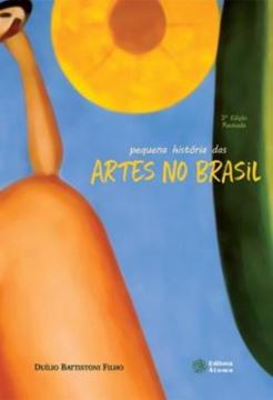 Imagem de PEQUENA HISTORIA DAS ARTES NO BRASIL - 3ª ED