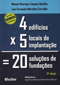 Imagem de QUATRO EDIFICIOS, CINCO LOCAIS DE IMPLANTACAO, VINTE SOLUCOES DE FUNDACOES - 3ª ED