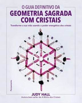 Imagem de GUIA DEFINITIVO DA GEOMETRIA SAGRADA COM CRISTAIS, O