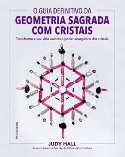 Picture of GUIA DEFINITIVO DA GEOMETRIA SAGRADA COM CRISTAIS, O