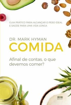 Imagem de COMIDA - AFINAL DE CONTAS, O QUE DEVEMOS COMER?