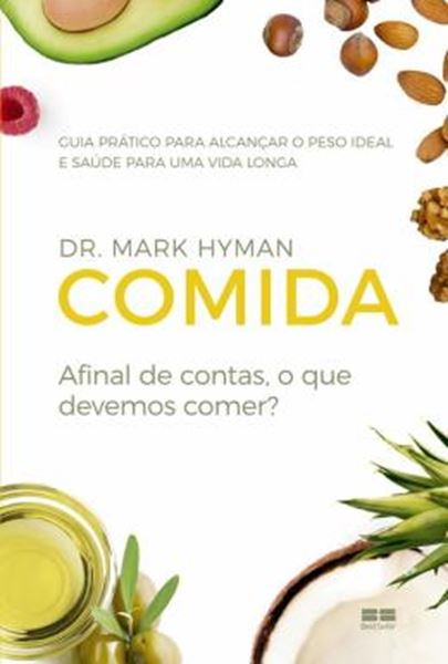 Picture of COMIDA - AFINAL DE CONTAS, O QUE DEVEMOS COMER?