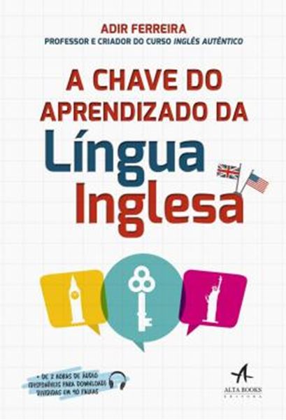 Picture of CHAVE DO APRENDIZADO DA LINGUA INGLESA, A - MAIS DE 2 HORAS DE AUDIO (DISPONIVEIS PARA DOWNLOAD) DIVIDIDAS EM 90 FAIXAS