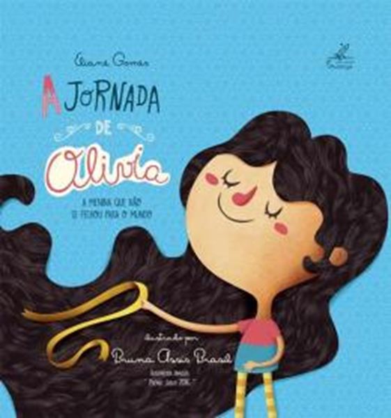 Picture of A JORNADA DE OLIVIA - A MENINA QUE NAO SE FECHOU PARA O MUNDO