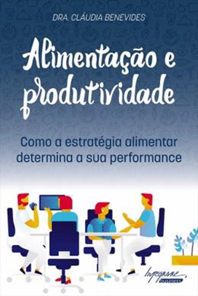 Picture of ALIMENTACAO E PRODUTIVIDADE - COMO A ESTRATEGIA ALIMENTAR DETERMINA A SUA PERFORMANCE