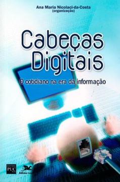Imagem de CABECAS DIGITAIS - O COTIDIANO NA ERA DA INFORMACAO