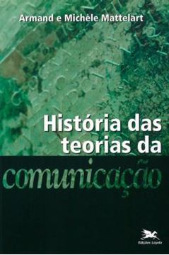 Imagem de HISTORIA DAS TEORIAS DA COMUNICACAO - 16ª ED