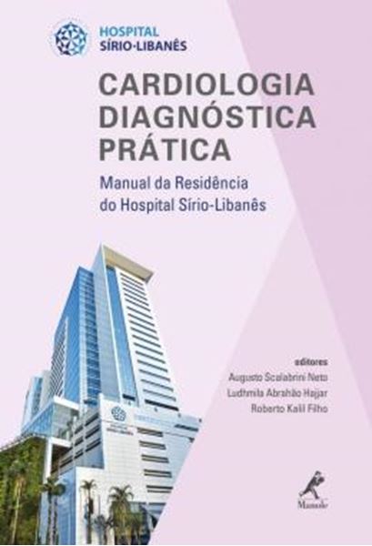 Picture of CARDIOLOGIA DIAGNOSTICA PRATICA - VOLUME 2 - MANUAL DA RESIDENCIA DO HOSPITAL SIRIO-LIBANES