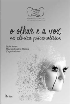 Imagem de OLHAR E A VOZ NA CLINICA PSICANALITICA, O