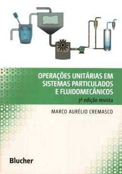 Imagem de OPERACOES UNITARIAS EM SISTEMAS PARTICULADOS E FLUIDOMECANICOS - 3ª ED