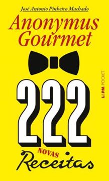Imagem de 222 RECEITAS - ANONYMUS GOURMET