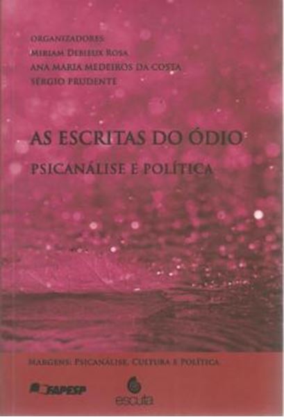 Picture of ESCRITAS DO ODIO, AS - PSICANALISE E POLITICA