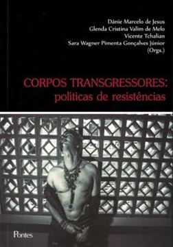 Imagem de CORPOS TRANSGRESSORES - POLITICAS DE RESISTENCIAS