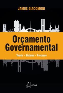 Imagem de ORCAMENTO GOVERNAMENTAL - TEORIA - SISTEMA - PROCESSO