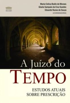 Imagem de A JUIZO DO TEMPO - ESTUDOS ATUAIS SOBRE PRESCRICAO