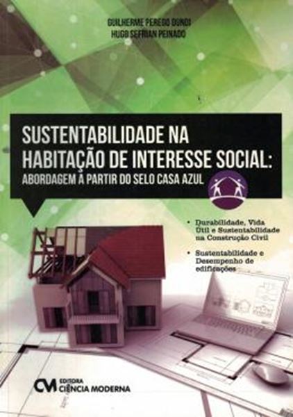 Picture of SUSTENTABILIDADE NA HABITACAO DE INTERESSE SOCIAL - ABORDAGEM A PARTIR DO SELO CASA AZUL