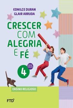 Imagem de CRESCER COM ALEGRIA E FE - 4º ANO - ENSINO FUNDAMENTAL I - 2ª ED