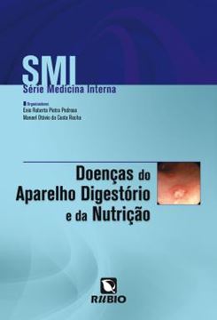 Imagem de SMI - SERIE MEDICINA INTERNA - DOENCAS DO SISTEMA DIGESTORIO E DA NUTRICAO