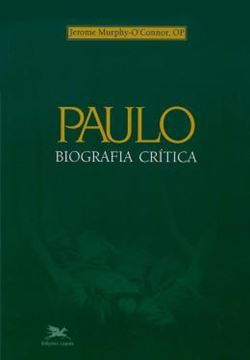 Imagem de PAULO - BIOGRAFIA CRITICA