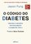 Imagem de CODIGO DO DIABETES, O