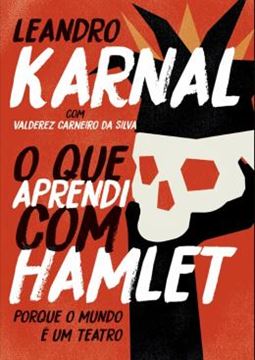 Imagem de QUE APRENDI COM HAMLET, O