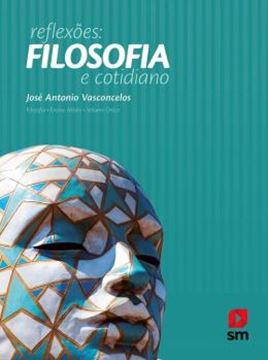 Imagem de REFLEXOES FILOSOFIA COTIDIANO 1ª ED - 2018
