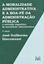 Imagem de A MORALIDADE ADMINISTRATIVA E A BOA-FE DA ADMINISTRACAO PUBLICA - O CONTEUDO DOGMATICO DA MORALIDADE ADMINISTRATIVA