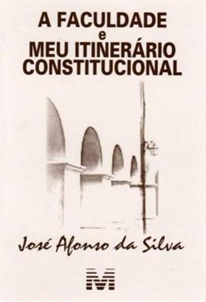 Picture of A FACULDADE E MEU ITINERARIO CONSTITUCIONAL