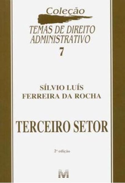 Picture of TERCEIRO SETOR - COLECAO TEMAS DE DIREITO ADMINISTRATIVO VOL. 7 - 2ª ED
