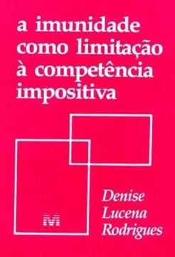 Imagem de A IMUNIDADE COMO LIMITACAO A COMPETENCIA IMPOSITIVA