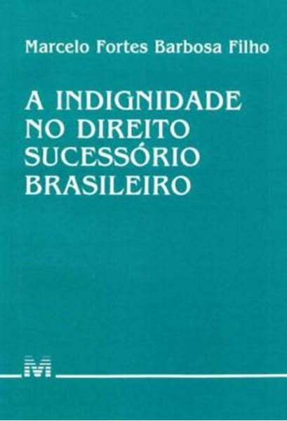 Picture of A INDIGNIDADE NO DIREITO SUCESSORIO BRASILEIRO