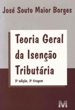 Imagem de TEORIA GERAL DA ISENCAO TRIBUTARIA