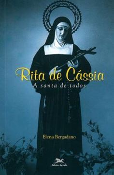 Imagem de RITA DE CASSIA - A SANTA DE TODOS