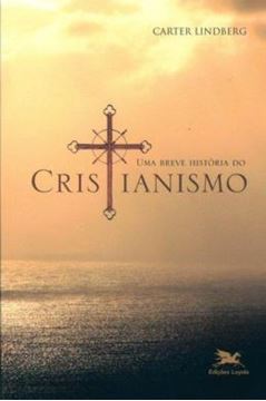 Imagem de UMA BREVE HISTORIA DO CRISTIANISMO