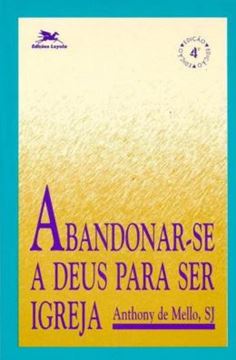 Imagem de ABANDONAR-SE A DEUS PARA SER IGREJA