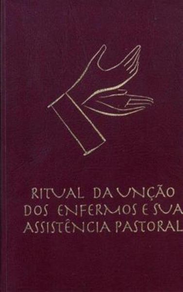 Picture of RITUAL DA UNCAO DOS ENFERMOS E SUA ASSISTENCIA PASTORAL