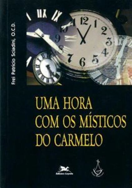 Picture of UMA HORA COM OS MISTICOS DO CARMELO