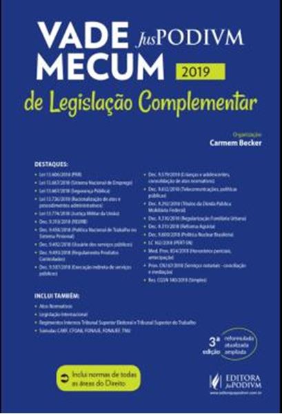 Picture of VADE MECUM JUSPODIVM DE LEGISLACAO COMPLEMENTAR 2019 - ATUALIZADO ATE 04/01/2019 - 3ª ED