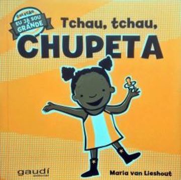 Imagem de TCHAU, TCHAU, CHUPETA