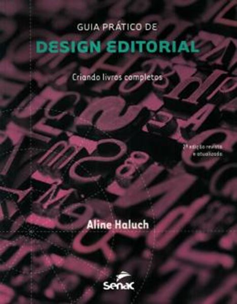 Picture of GUIA PRATICO DE DESIGN EDITORIAL - CRIANDO LIVROS COMPLETOS - 2ª ED
