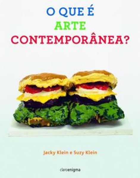 Picture of QUE E ARTE CONTEMPORANEA?, O - 2ª ED