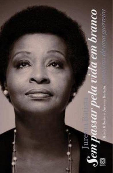 Picture of SEM PASSAR PELA VIDA EM BRANCO: MEMORIAS DE UMA G