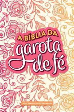 Imagem de A BIBLIA DA GAROTA DE FE - NVT - ROSAS