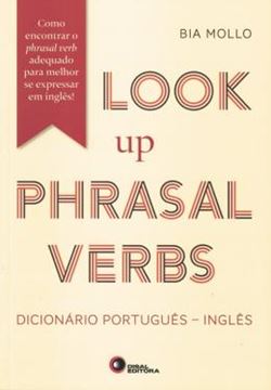 Imagem de LOOK UP PHRASAL VERBS - DICIONARIO PORTUGUES-INGLES