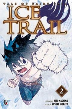 Imagem de TALE OF FAIRY TAIL - ICE TRAIL - VOL. 2