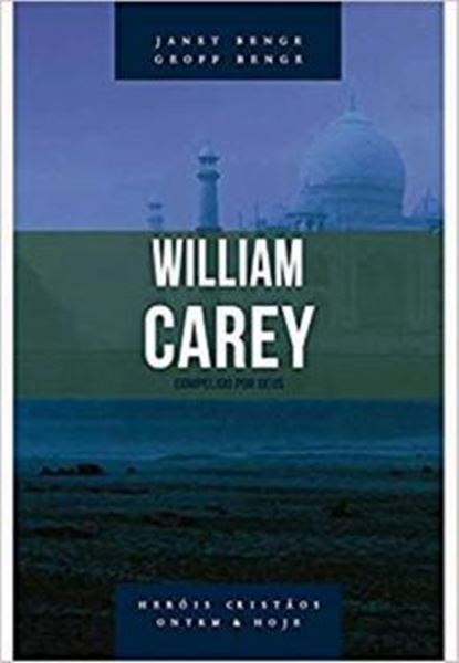 Picture of WILLIAM CAREY - SERIE HEROIS CRISTAOS ONTEM E HOJE